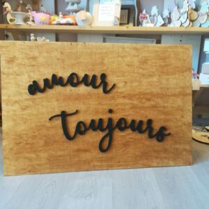 Pannello legno con scritta - Amour toujours - 50X70CM 2296