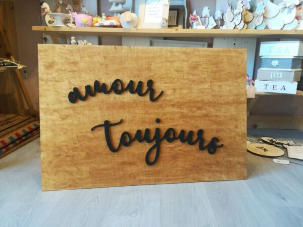 Pannello legno con scritta - Amour toujours - 50X70CM 2296