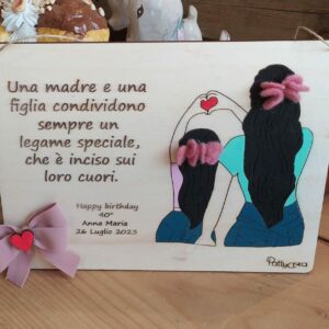 Targa in legno incisa laser mamma e figlia e frase personalizzabile 20x15cm Pattycrea