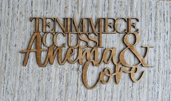Scritta legno tennimece accussi anema e core 60x33