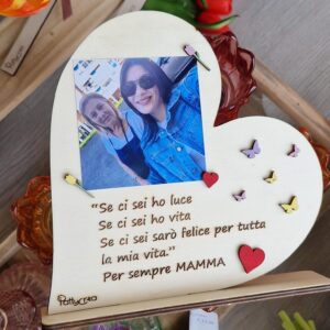 Cuore su base inciso laser con dedica mamma e fotoi personalizzabile Idea Regalo festa della mamma H.20cm Pattycrea